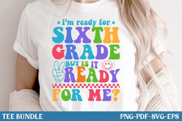 Back to School, Sixth Grade, PNG TShirt
