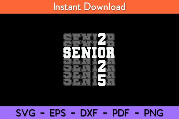 Class of 2025 Senior 2025 Back to School Graphics and Crafts