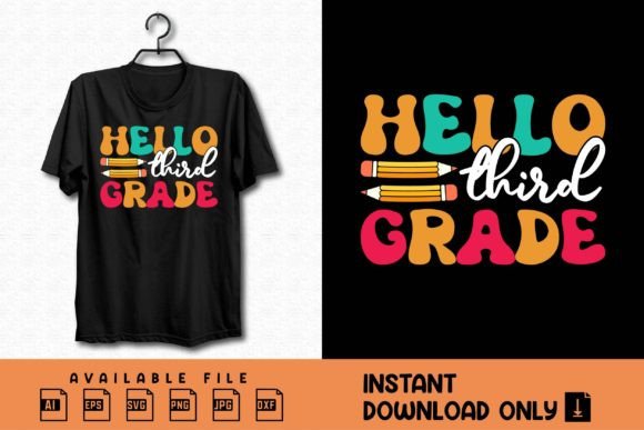 Hello Third Grade, Back to School Graphics & T-Shirt Designs