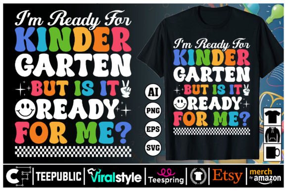 I’m Ready for Back to School T-Shirt Graphics