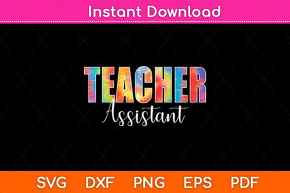 Teacher Assistant Tie Dye Back to School Graphics