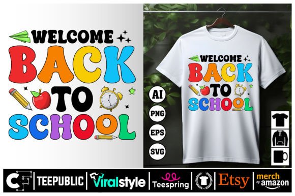 Welcome BACK Graphics: Back to School T-Shirt Designs