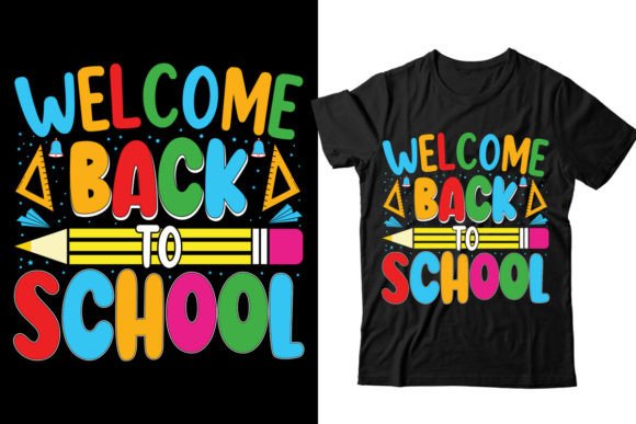 Welcome-back-to-school-1 Graphics & T-Shirt Designs